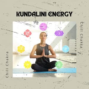 Kundalini Energy - Chill Chakra
