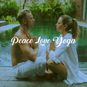 Peace Love Yoga - Relaxing Mindfulness Meditation Relaxation Maestro