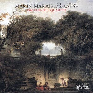Marin Marais: La Folia; 3 Suites for Viola da gamba - Marin Marais