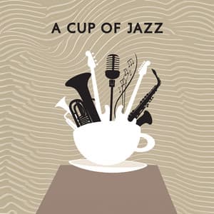 A Cup of Jazz: Pleasant Morning with Bossa Nova Jazz, Breakfast & Coffee, Good Mood All Day Long - Good Morning Jazz Academy
