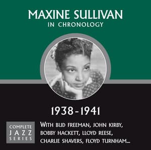 Complete Jazz Series 1938 - 1941 - Maxine Sullivan