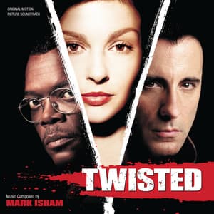 Twisted - Mark Isham
