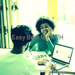 Easy Bgm for WFH - Background Instrumental Jazz