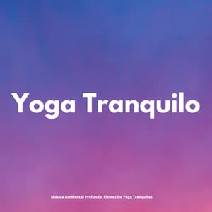 Música Ambiental Profunda: Ritmos De Yoga Tranquilos - Monjes Tibetanos