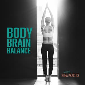 Body Brain Balance with Yoga Practice - Chakra Yoga Music Ensemble