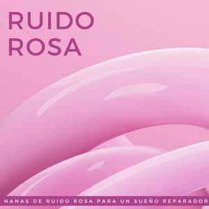 Ruido Rosa: Nanas De Ruido Rosa Para Un Sueño Reparador - Eliminar