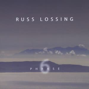 Phrase 6 - Russ Lossing