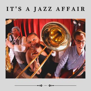 It's a Jazz Affair - Focus at Work Jazz Playlist