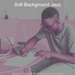 Music for Remote Work - Soft Background Jazz