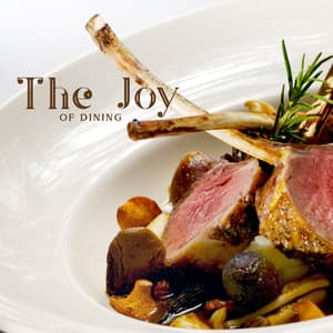 The Joy of Dining - Restaurant Jazz Music Collection