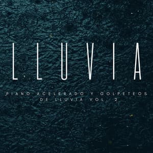 Piano Acelerado Y Golpeteos De Lluvia Vol. 2 - Proyecto de piano
