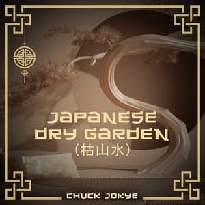JapaneseDry Garden : Kyoto Zen Buddhism, Mindfulness Exercises, Monastery Monk Residence, Japanese ZEN Garden - Chuck Jokye