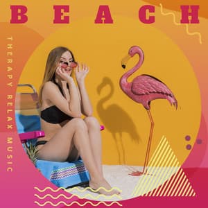 Beach Chill Therapy Relax Music: 2020 Chill Out Electronic Music Selection, Ambient Melodies and Deep Beats for Beach Relaxation, Rest and Calm Down - Groove Chill Out Players