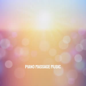 Piano Massage Music - Musica Relajante