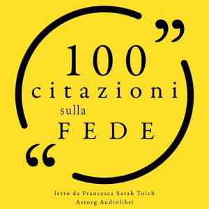 100 citazioni sulla fede - Francesca Sarah Toich