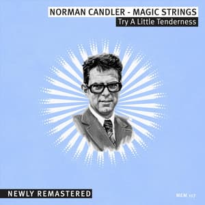 Try a Little Tenderness - Norman Candler