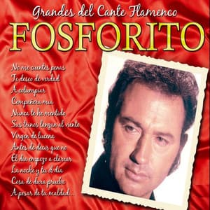 Grandes del Cante Flamenco : Fosforito - Fosforito