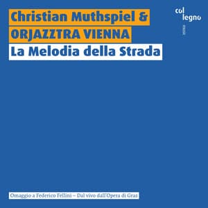 La Melodia della Strada - Orjazztra Vienna