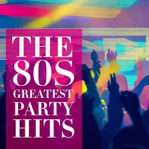 The 80's Greatest Party Hits - 60's 70's 80's 90's Hits