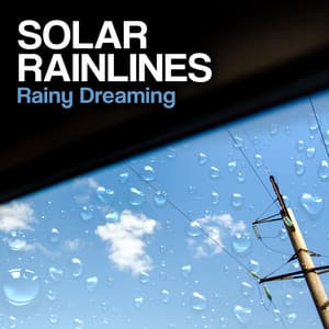 Solar Rainlines - Rainy Dreaming