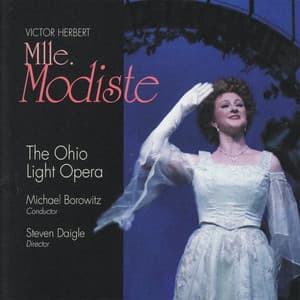 Victor Herbert: Mlle. Modiste - Victor Herbert