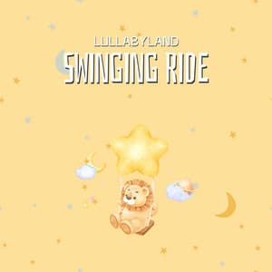 Swinging Ride - Lullabyland