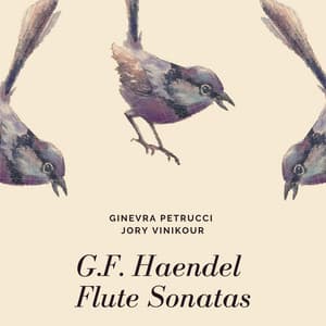 Georg Friedrich Handel, Flute Sonatas - George Frideric Handel