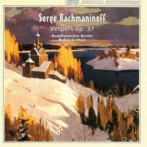 Rachmaninoff: Vespers, Op. 37 - Sergei Rachmaninoff