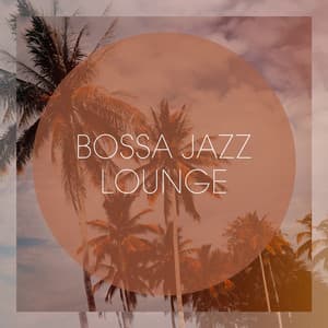 Bossa Jazz Lounge - Bossa Nova Lounge Orchestra