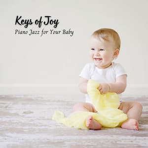 Keys of Joy: Piano Jazz for Your Baby - Hotel Lounge Deluxe
