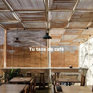 Tu taza de café - Feel Good Dinner Table Music