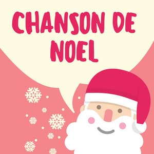 Chanson De Noel - Chanson De Noël