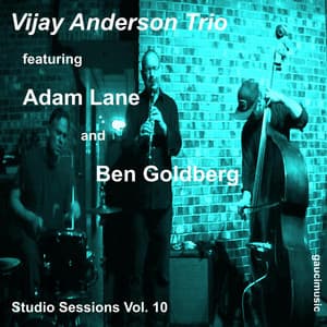 Vijay Anderson Trio, Studio Sessions, Vol. 10 - Vijay Anderson