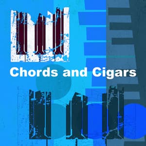 Chords and Cigars - Revision Jazz