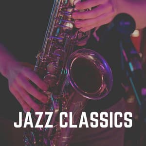 Jazz Classics - Jazz Instrumental Chill