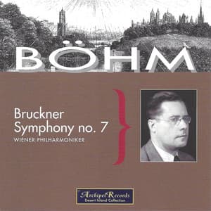 Bruckner: Symphony No. 7 in E Major, WAB 107 - Anton Bruckner