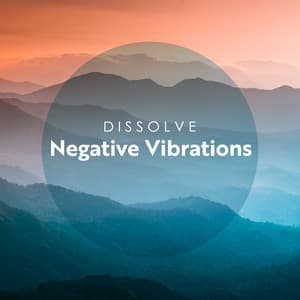 Dissolve Negative Vibrations: Calm Within, Healing Emotional Frequency - New Age Instrumental Music