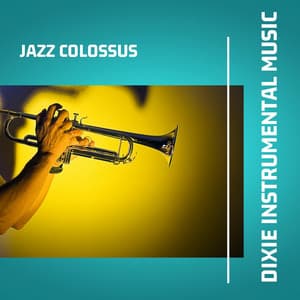 Dixie Instrumental Music - Jazz Colossus