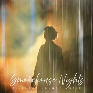 Smokehouse Nights - Chillout Lounge Music