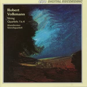 Volkmann: String Quartets Nos. 1 & 4 - Friedrich Robert Volkmann
