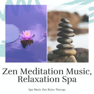Zen Meditation Music, Relaxation Spa - Spa Music Zen Relax Station