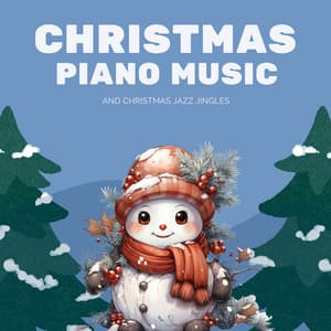 Christmas Piano Music and Christmas Jazz Jingles - The Christmas Songs Players