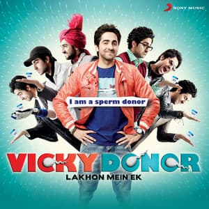 Vicky Donor - Abhishek - Akshay