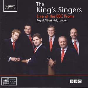 The King's Singers Live at the BBC Proms - The King's Singers