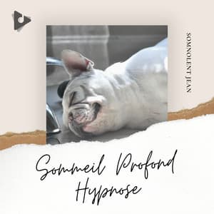 Sommeil Profond Hypnose - Somnolent Jean