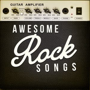 Awesome Rock Songs - Classic Rock Heroes