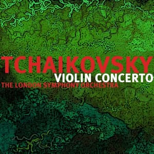 Tchaikovsky Violin Concerto - Pyotr Ilyich Tchaikovsky