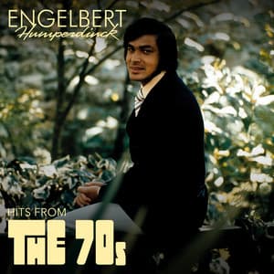 Hits From The 70s - Engelbert Humperdinck