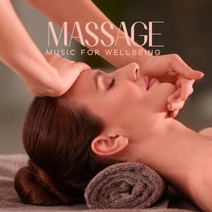 Massage Music for Wellbeing - Sensual Massage to Aromatherapy Universe