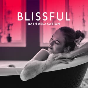 Blissful Bath Relaxation - Bath Time Universe